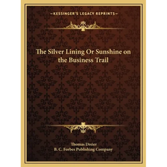 The Silver Lining Or Sunshine on the Business Trail