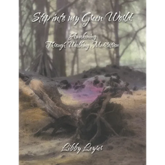 Step into My Green World: Awakening Through Walking Meditation