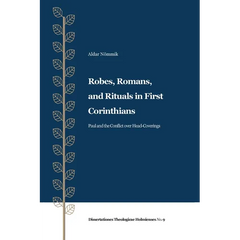 Robes, Romans, and Rituals in First Corinthians