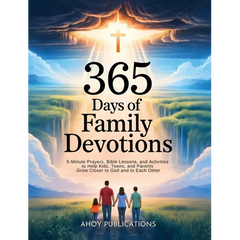 365 Days of Family Devotions: 5-Minute Prayers, Bible Lessons, and Activities to Help Kids, Teens, and Parents Grow Closer to God and to Each Other
