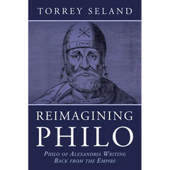 Reimagining Philo: Philo of Alexandria Writing Back from the Empire