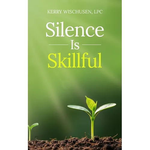 Silence is Skillful
