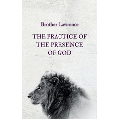 The Practice of the Presence of God