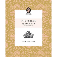 The Psalms of Ascents: Journey to Joy