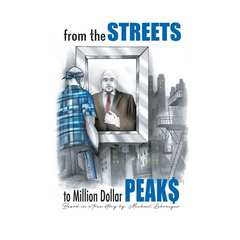From the Streets To Million Dollar Peaks