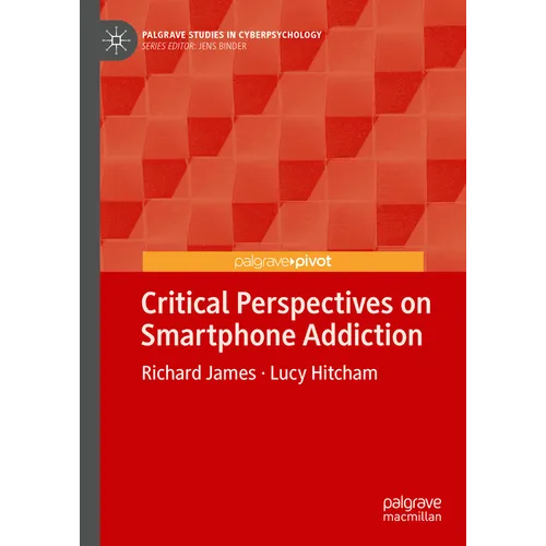 Critical Perspectives on Smartphone Addiction