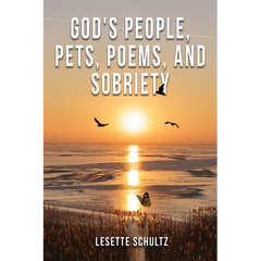 God's People, Pets, Poems and Sobriety