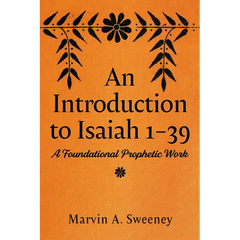 An Introduction to Isaiah 1 39