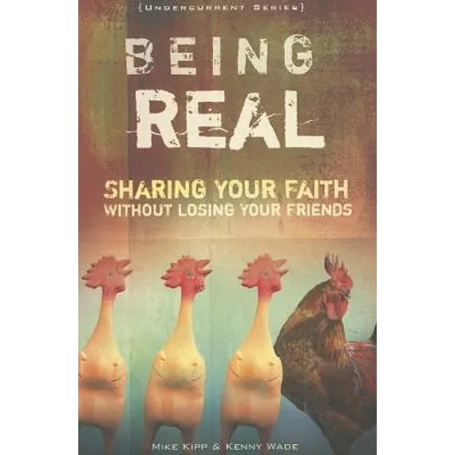 Being Real: Sharing Your Faith Without Losing Your Friends