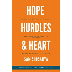 Hope, Hurdles and Heart