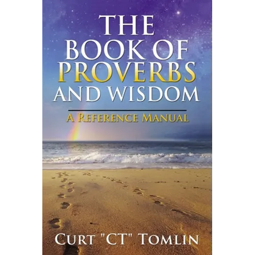 The Book of Proverbs and Wisdom: A Reference Manual