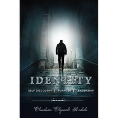 Identity: Self Discovery, Purpose and Leadership