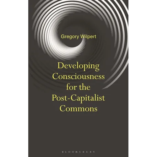 Developing Consciousness for the Post-Capitalist Commons