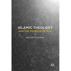 Islamic Theology and the Problem of Evil