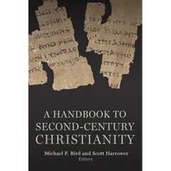Handbook to Second-Century Christianity