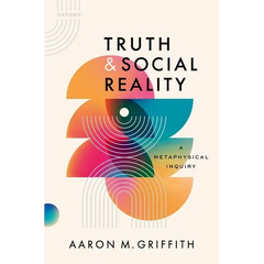 Truth and Social Reality: A Metaphysical Inquiry