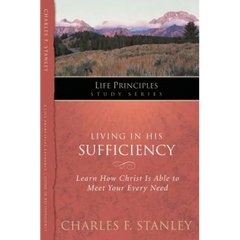 Living in His Sufficiency: Learn How Christ Is Sufficient for Your Every Need 15