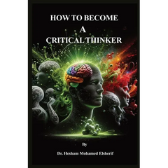 How to Become A Critical Thinker