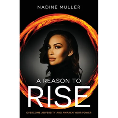 A Reason to Rise: Overcome Adversity and Awaken Your Power