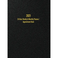 2021 24-Hour Weekly & Monthly Planner/ Appointment Book: Dot Grid Calendar (8.5" x 11")
