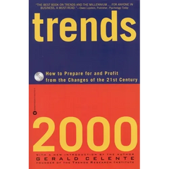 Trends 2000: How to Prepare for and Profit from the Changes of the 21st Century