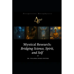 Mystical Research: Bridging Science, Spirit, and Self