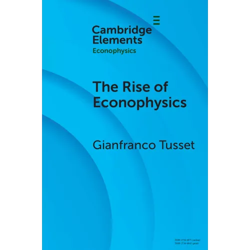 The Rise of Econophysics: A Connected History of Two Disciplines