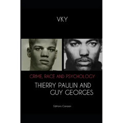Crime, Race and Psychology Thierry Paulin and Guy Georges