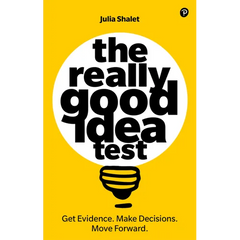 The Really Good Idea Test