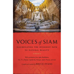Voices of Siam: Illuminating the Buddhist Path to Natural Reality
