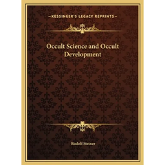 Occult Science and Occult Development