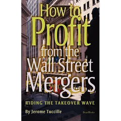 How to Profit from the Wall Street Mergers