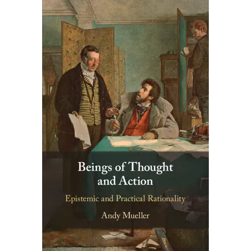 Beings of Thought and Action