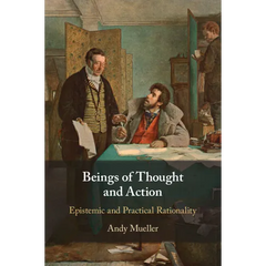 Beings of Thought and Action