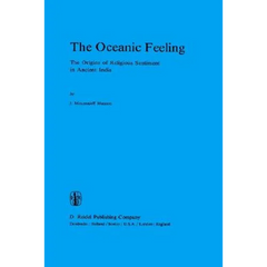 The Oceanic Feeling: The Origins of Religious Sentiment in Ancient India