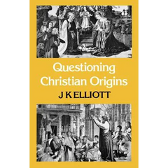 Questioning Christian Origins