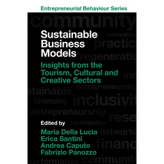 Sustainable Business Models: Insights from the Tourism, Cultural and Creative Sectors