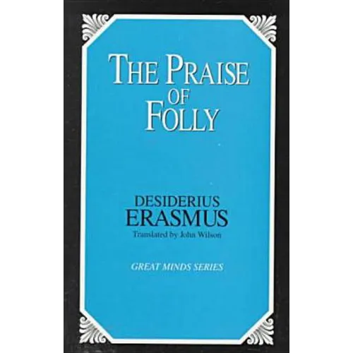 The Praise of Folly