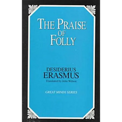 The Praise of Folly