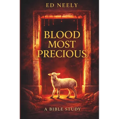 Blood Most Precious - A Bible Study