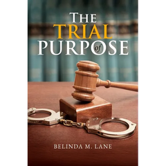 The Trial Of Purpose