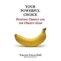 Your Powerful Choice: Fighting Obesity and the Obesity Gene