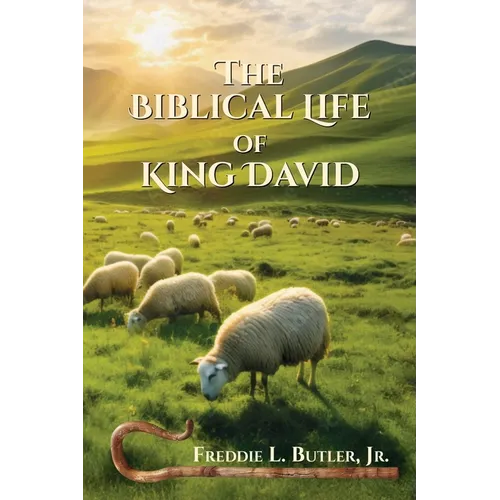 The Biblical Life of King David