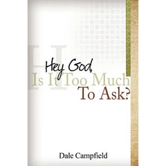 "Hey God, Is It Too Much to Ask"