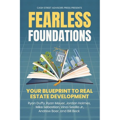 Fearless Foundations: Your Blueprint to Real Estate Development