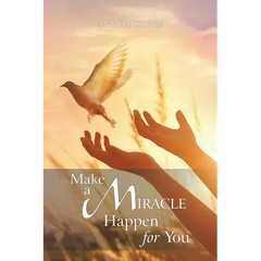 Make a Miracle Happen for You