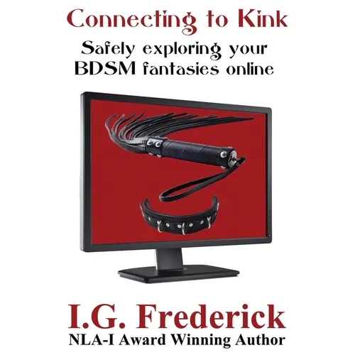 Connecting to Kink: Safely exploring your BDSM fantasies online