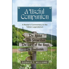 A Useful Companion: A Reader's Commentary on the Tolkien Legendarium