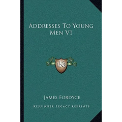 Addresses To Young Men V1