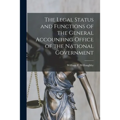 The Legal Status and Functions of the General Accounting Office of the National Government